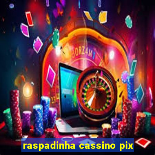 raspadinha cassino pix